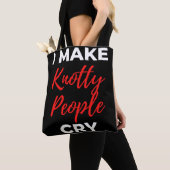 I Make Knotty People Cry トートバッグ (クローズアップ)