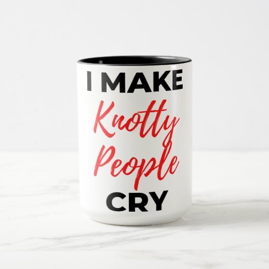 I Make Knotty People Cry 2 マグカップ (中央)