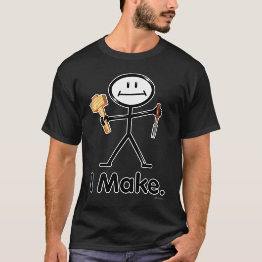 I Make Maker Woodworker BusyBodies Stick Figure Tシャツ (正面)