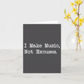 I Make Music, Not Excuses Funny Quotes  カード (黄色い花)
