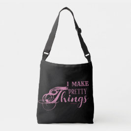 「I Make Pretty Things」16"ショルダーバッグ クロスボディバッグ