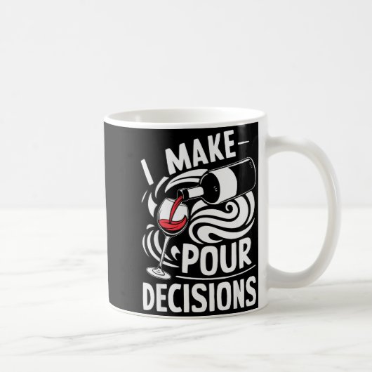 I Make Ur Decisions Shirt Funny Men Women Drinking コーヒーマグカップ (右)