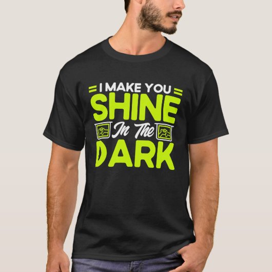 I Make You Shine In The Dark Radiology Radiologist Tシャツ (正面)