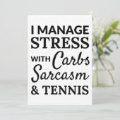 I manage stress with carbs, sarcasm and tennis カード (スタンド正面)