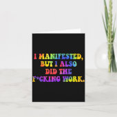 I Manifested, But I-also Did The Fcking Work Funny カード (正面)