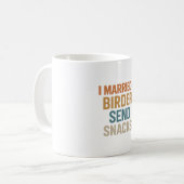 I Married a Birder - Send Snacks Bold Retro Design コーヒーマグカップ (正面左)
