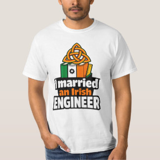 I Married an Irish Engineer Funny St Paddys Day Tシャツ