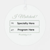 “I Matched!” Personalized Residency Match メタルオーナメント (裏面)