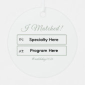 “I Matched!” Personalized Residency Match メタルオーナメント (正面)