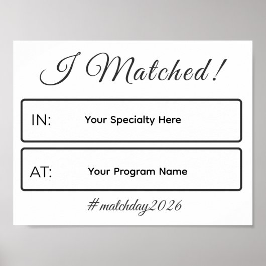 I Matched Sign | Personalized Medical School ポスター (正面)