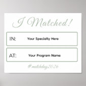 I Matched Sign | Personalized Medical School ポスター (正面)