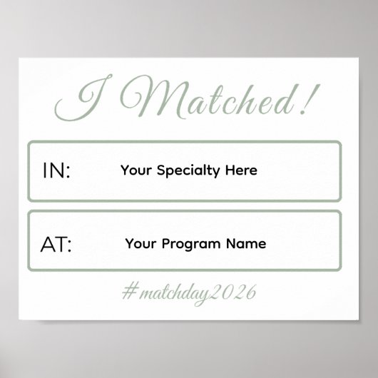 I Matched Sign | Personalized Medical School ポスター (正面)