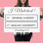 I Matched Sign | Personalized Medical School ポスター