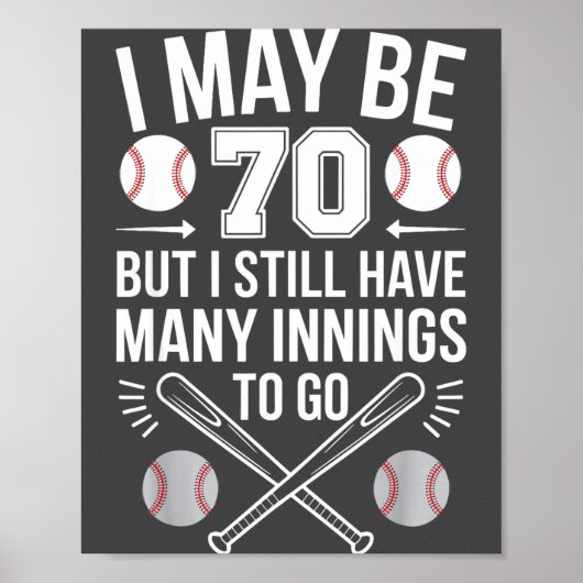 I May Be 70 Baseball Player 70th Birthday Party  ポスター (正面)