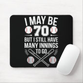 I May Be 70 Baseball Player 70th Birthday Party  マウスパッド (マウス)