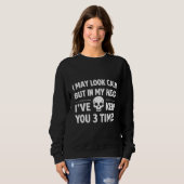 I May Look Calm Funny Sarcastic Women's Sweatshirt スウェットシャツ (正面フル)
