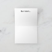 I meant to get you a better birthday card カード (内部)