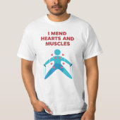 I Mend Hearts and Muscles Physical Therapist Valen Tシャツ (正面)