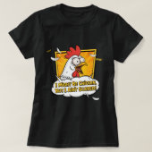 I might be Chicken, But I ain't scared Tシャツ (デザイン正面)