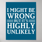 I Might Be Wrong But It's Highly Unlikely Sarcasti ポスター (正面)