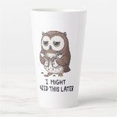 I Might Need Coffee Later - Funny Owl Humor カフェラテマグ (正面)