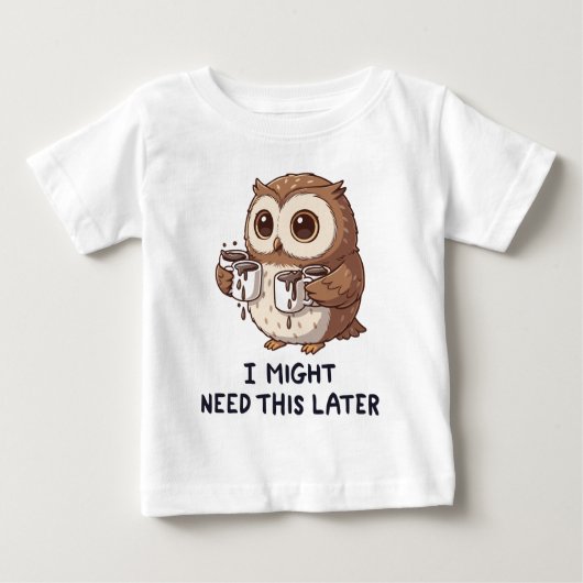 I Might Need Coffee Later - Funny Owl Humor ベビーTシャツ (正面)