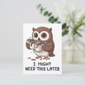 I Might Need Coffee Later - Funny Owl Humor ポストカード (スタンド正面)