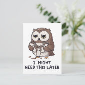 I Might Need Coffee Later - Funny Owl Humor ポストカード (スタンド正面)