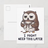 I Might Need Coffee Later - Funny Owl Humor ポストカード (正面/裏面)