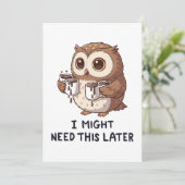 I Might Need Coffee Later - Funny Owl Humor 招待状 (スタンド正面)