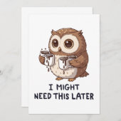 I Might Need Coffee Later - Funny Owl Humor 招待状 (正面/裏面)