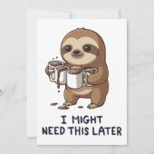 I Might Need Coffee Later - Lazy Sloth Humor 招待状 (正面)