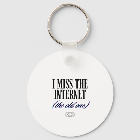 I Miss The Old Internet キーホルダー (正面)