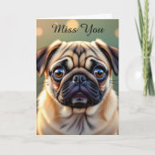 I Miss You! Pug Cuteness カード (正面)