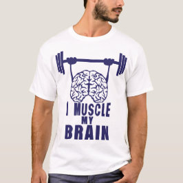 i muscle my brain citation tシャツ