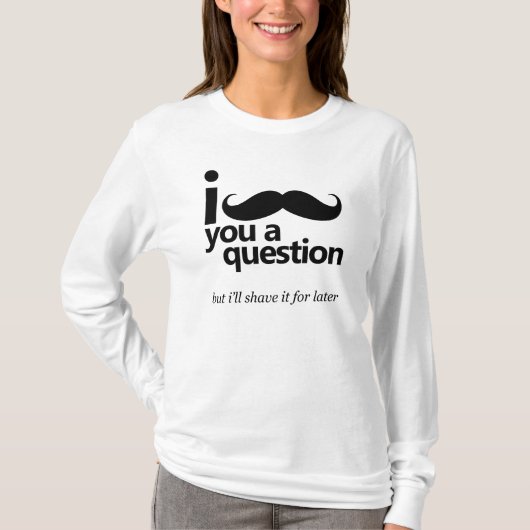 I mustache you a questionの女性長袖のワイシャツ tシャツ (正面)