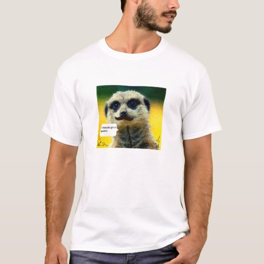 I mustache you a questionのMeerkatのTシャツメンズ Tシャツ (正面)