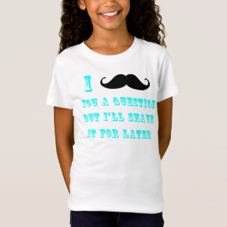 I mustache you a questionのTシャツ Tシャツ