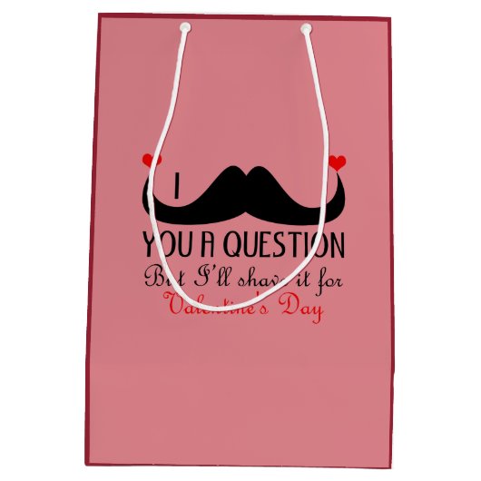 I mustache you a questionバレンタインデー ミディアムペーパーバッグ (裏面)