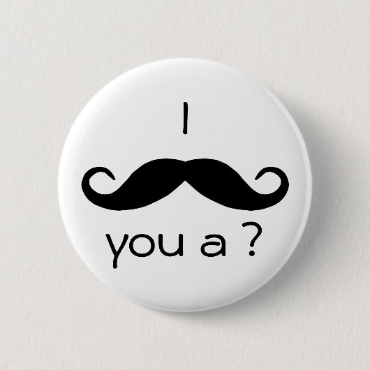 I mustache you a questionボタン 缶バッジ (正面)