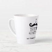 I Mustache You A Question カフェラテマグ (左アングル)