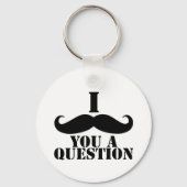 I mustache you a question キーホルダー (正面)