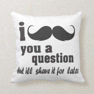 I mustache you a question クッション