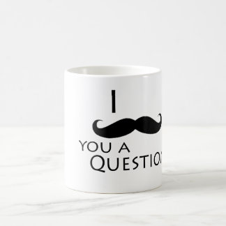 I mustache you a question コーヒーマグカップ