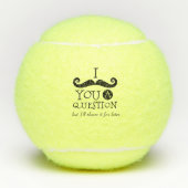 I Mustache you a question  テニスボール (正面)