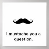 i mustache you a question ポスター (正面)