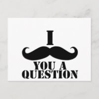I mustache you a question