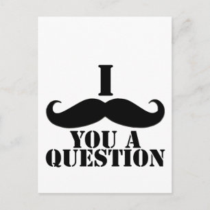I mustache you a question ポストカード
