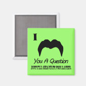 i mustache you a question マグネット (正面/裏面)