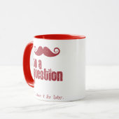 I mustache you a question (動揺してな) マグカップ (正面左)